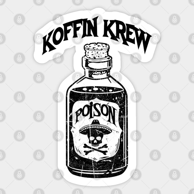 Pick Your Poison Sticker by Koffin Krew Apparel 